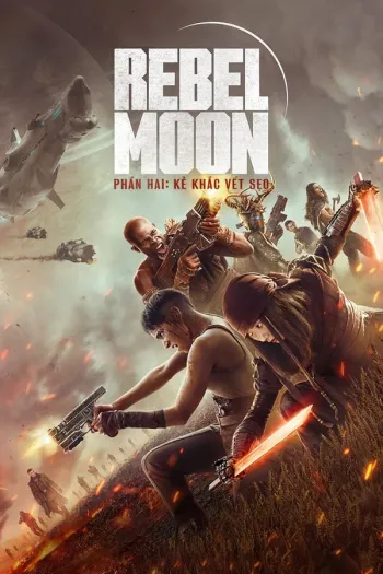 Rebel Moon Kẻ Khắc Vết Sẹo