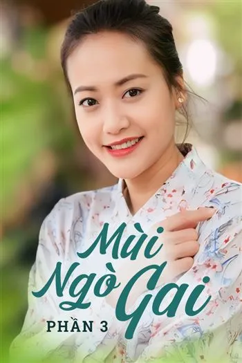 Mùi Ngò Gai Phần 3